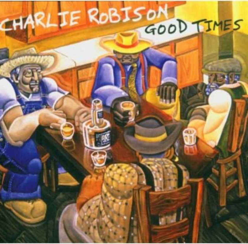 Charlie Robinson : Good Times CD (2004)