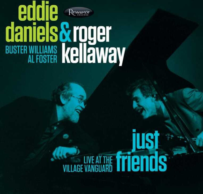 Eddie Daniels & Roger Kellaway : Just Friends: Live at the Village Vanguard CD
