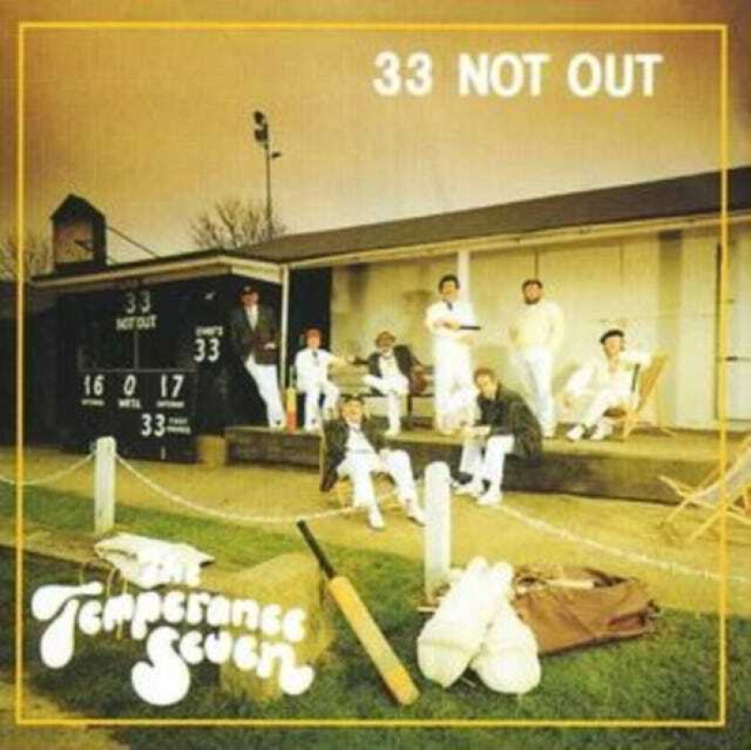 The Temperance Seven : 33 Not Out CD (2008)