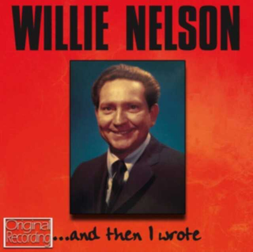 Willie Nelson : …And Then I Wrote CD (2013)