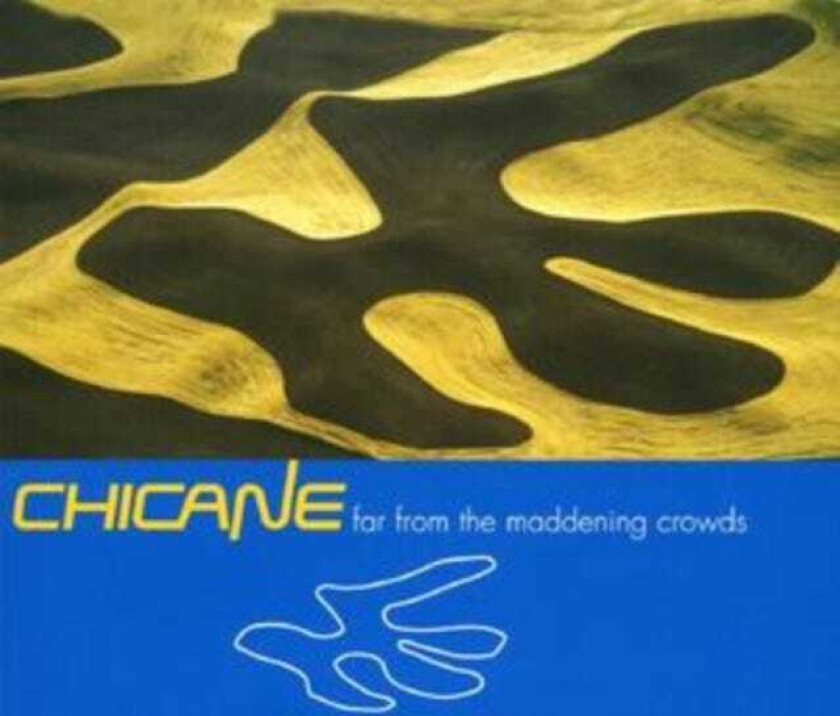Chicane : Far from the Maddening Crowd CD (2007)