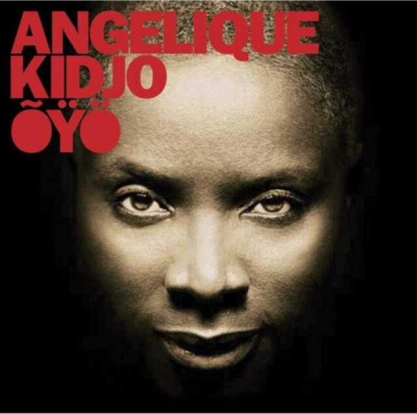 Ang?lique Kidjo : Oyo CD (2010)
