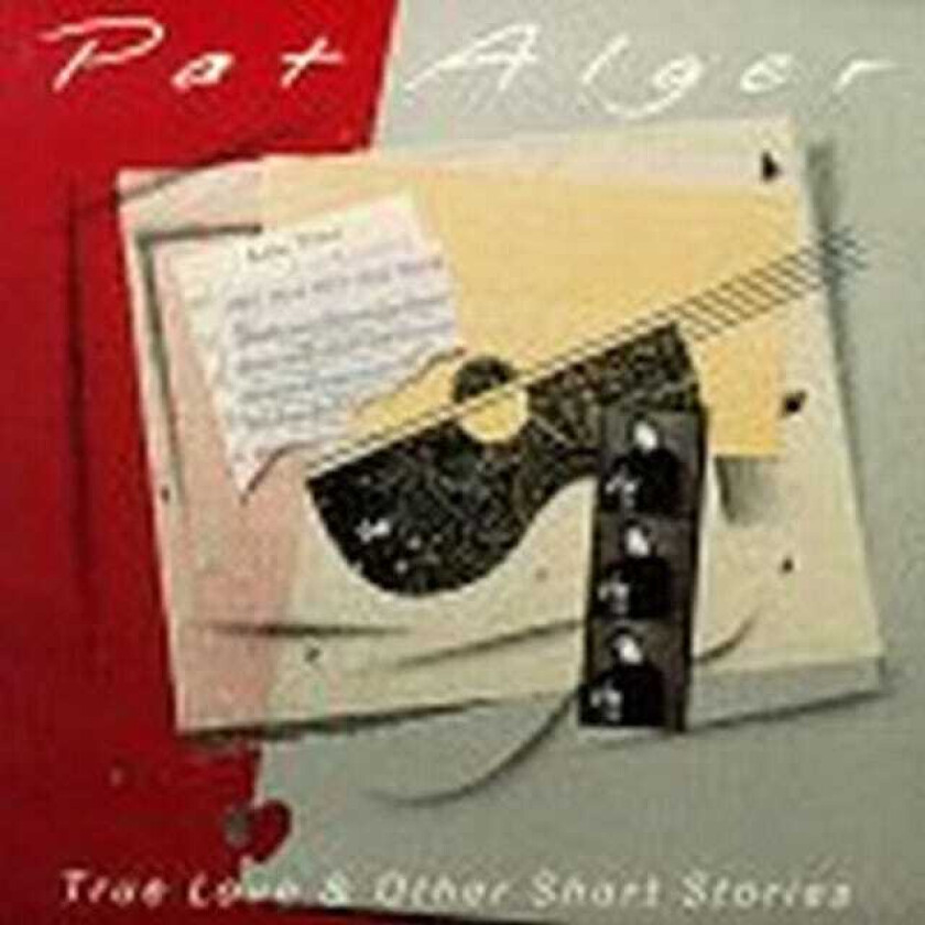 Pat Alger : True Love & Other Short Stories CD (1996)