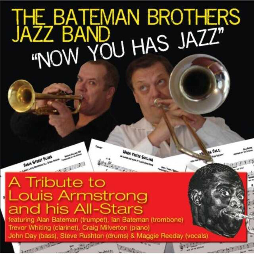 The Bateman Brothers Jazz Band : Now You Has Jazz CD (2011)
