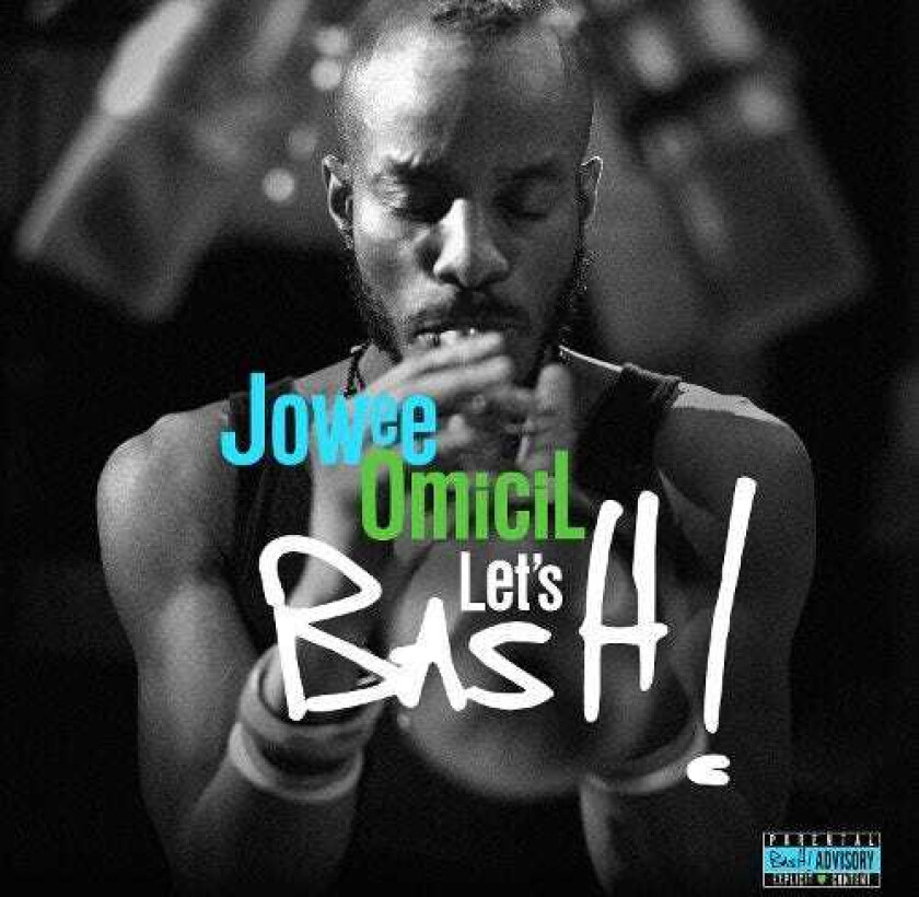 Jowee Omicil : Lets Bash CD