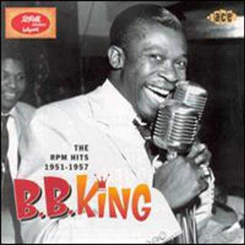 B.B. King : His Rpm Hits 1951-1957 CD (1999)