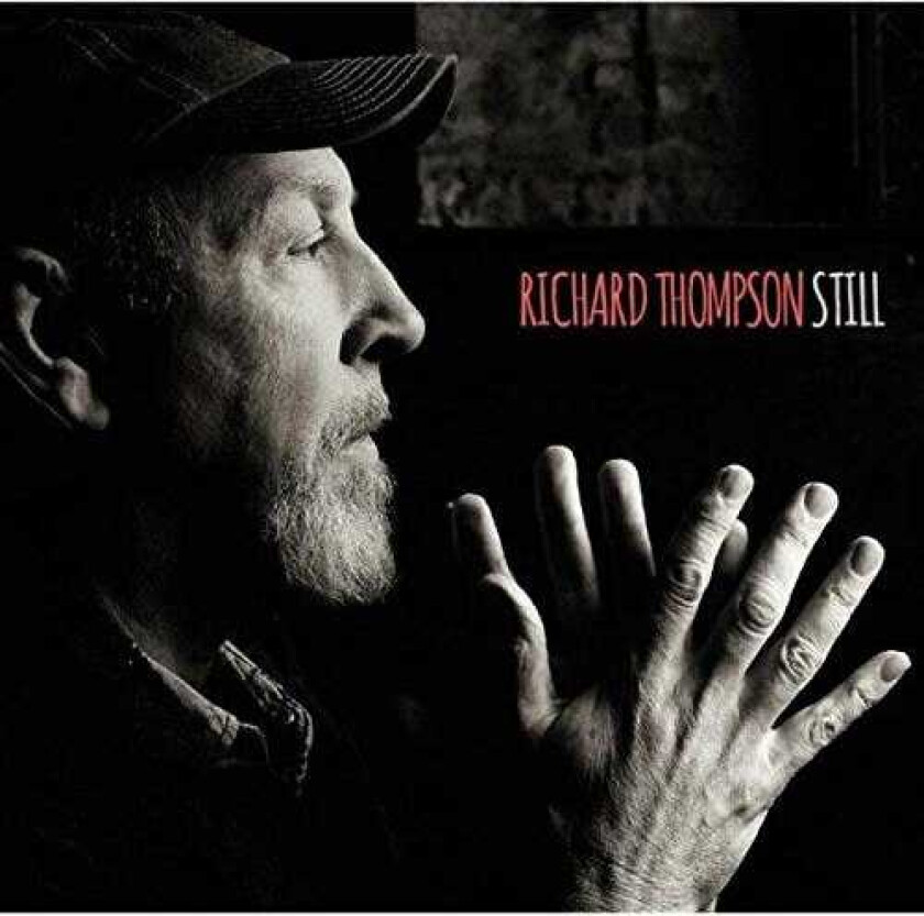 Richard Thompson : Still CD (2015)