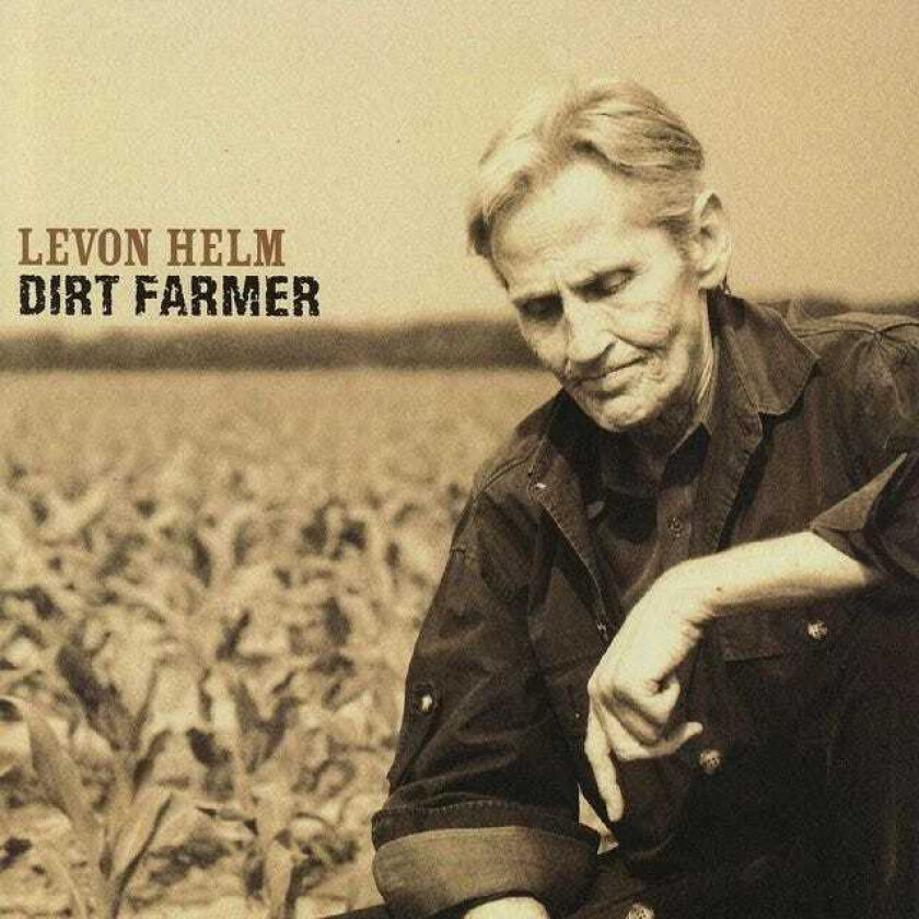Levon Helm : Dirt Farmer CD (2007)