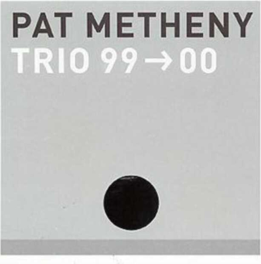 Pat Metheny : Trio 99-00 CD (2000)