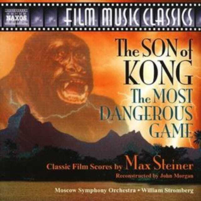 Max Steiner : Son of Kong, The, the Most Dangerous Game (Steiner) CD (2007)