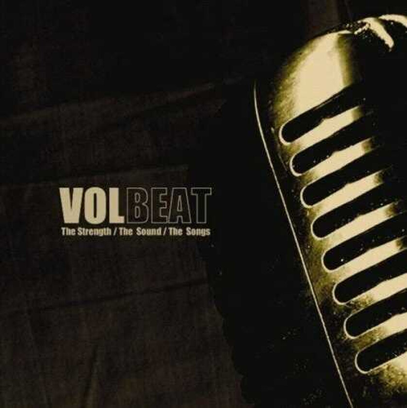 Volbeat - The Strength / The Sound/ The Songs