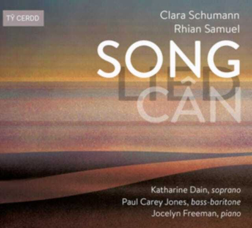 Clara Schumann : Clara Schumann/Rhian Samuel: Song Lied Can CD (2020)