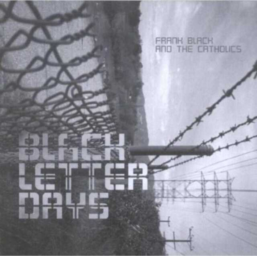 Frank Black and The Catholics : Black Letter Days CD (2002)