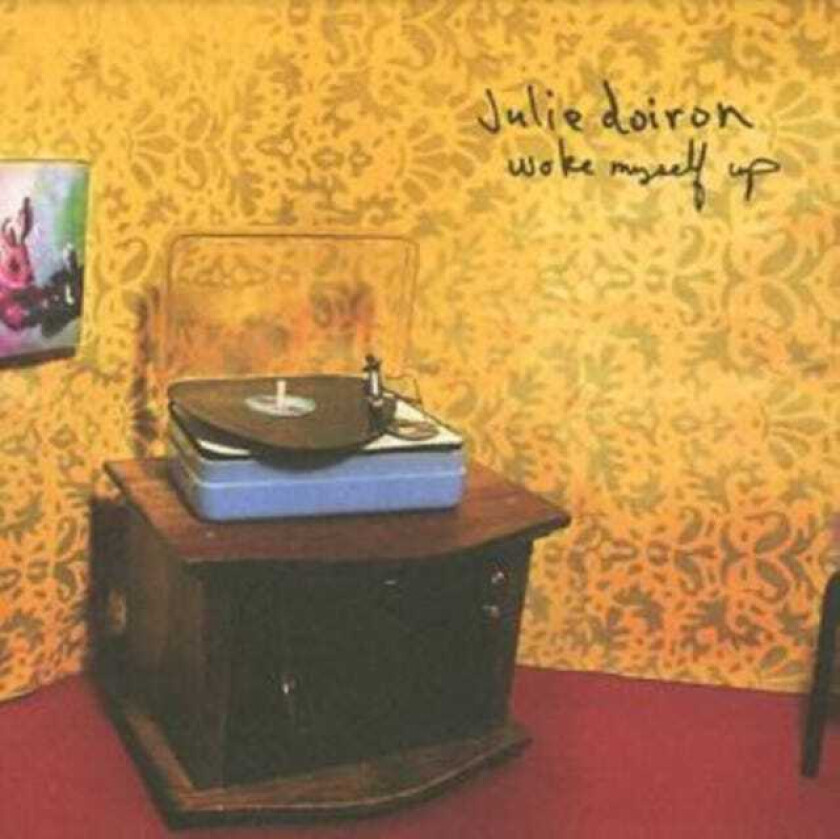 Julie Doiron : Woke Myself Up CD (2007)