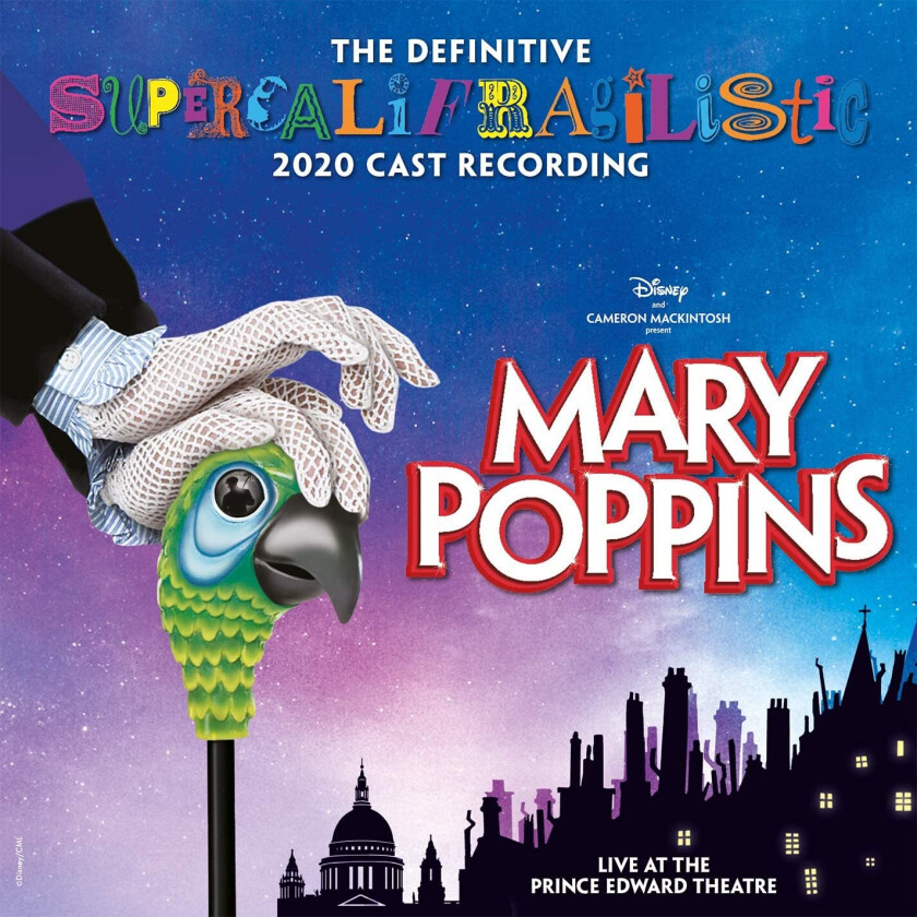 Mary Poppins: The Definitive Supercalifragilistic 2020 Cast Recording CD (2020)