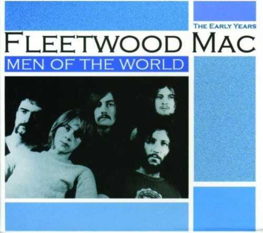 Fleetwood Mac : Men of the World: The Early Years CD
