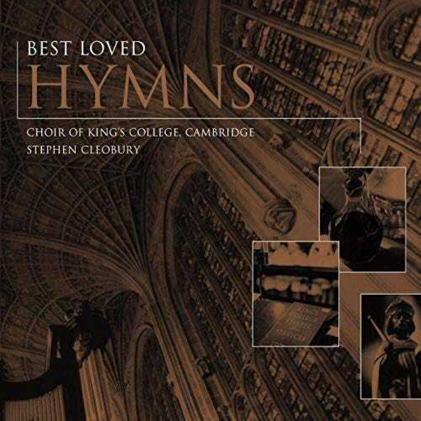 Stephen Cleobury : Best Loved Hymns: Choir of Kings’s College (Cleobury) CD