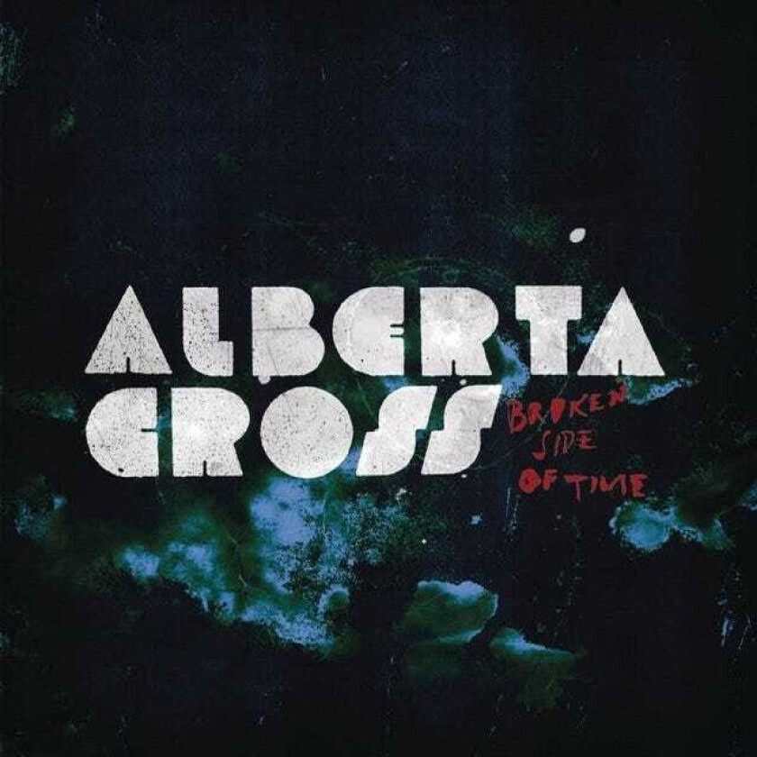 Alberta Cross : Broken Side of Time CD (2009)
