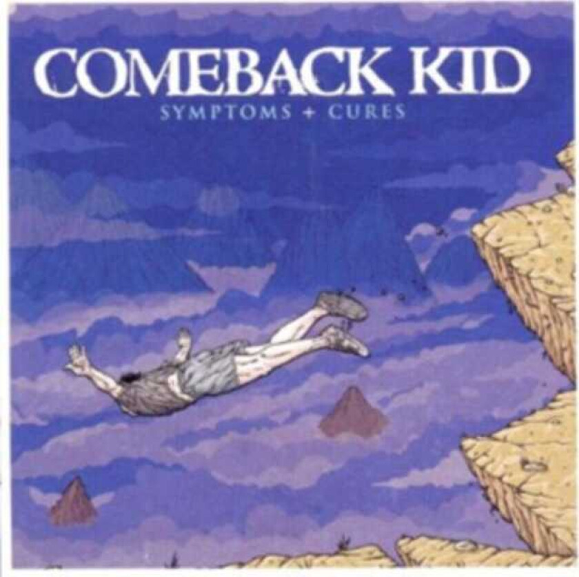 Comeback Kid : Symptoms + Cures CD (2010)