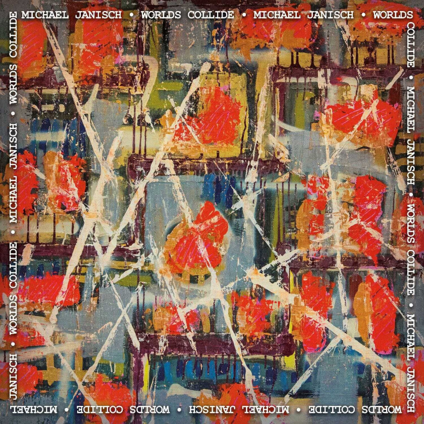 Michael Janisch : Worlds Collide CD