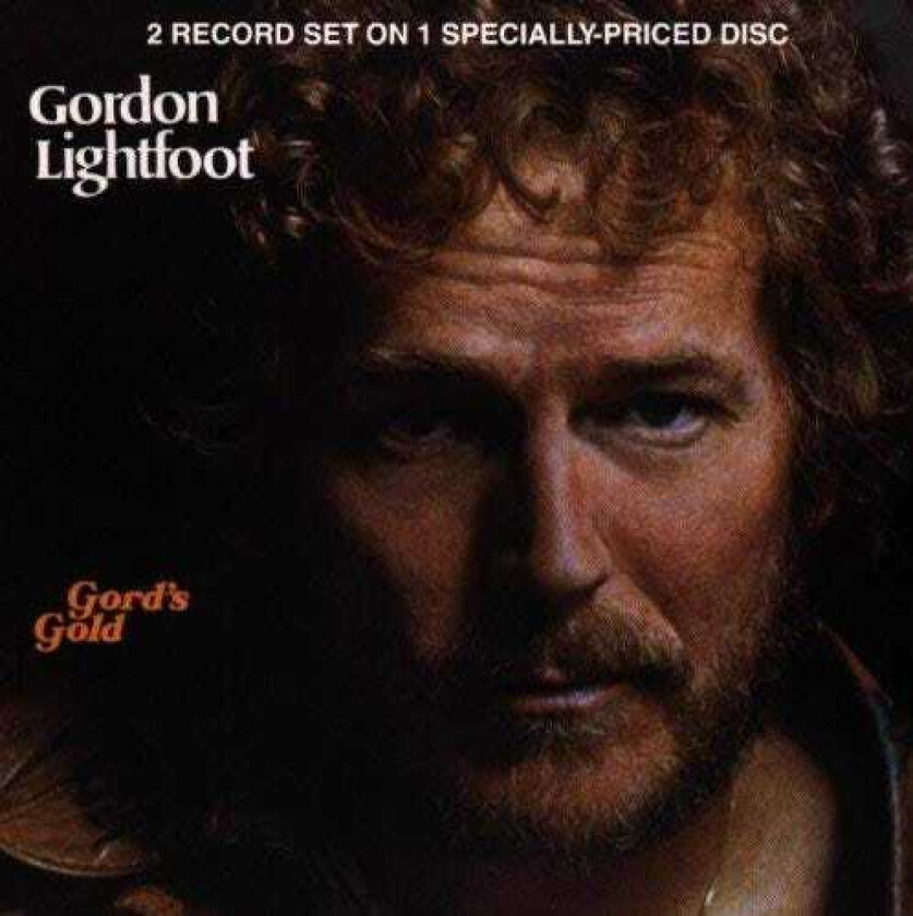Gordon Lightfoot : Gord’s Gold CD (1996)