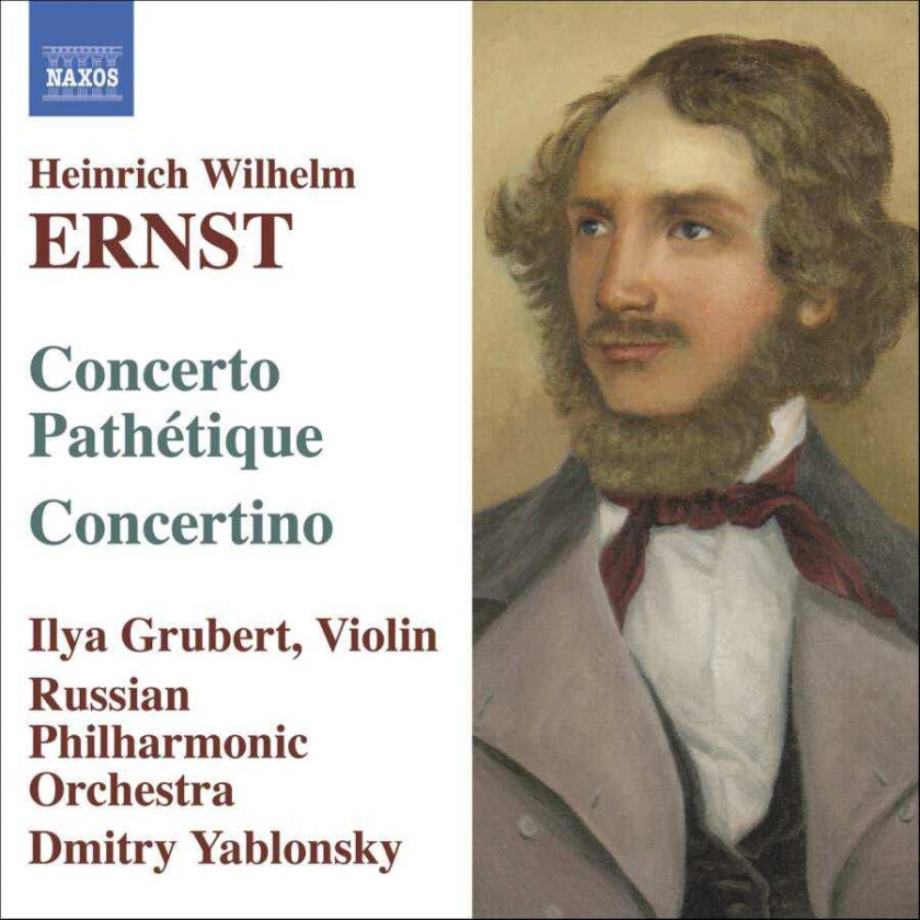 Heinrich Wilhelm Ernst : Concerto Pathetique, Concertino (Yablonsky, Russian