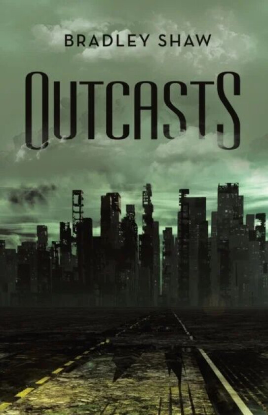 Outcasts av Bradley Shaw