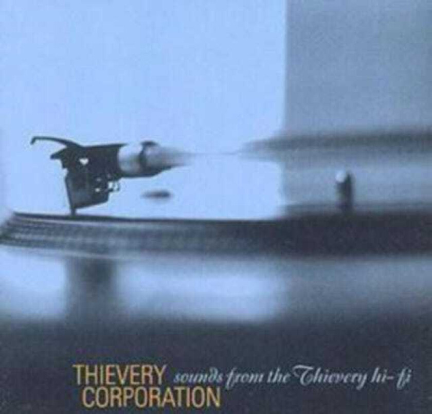 Thievery Corporation : Sounds from the Thievery Hi-fi CD (1998)