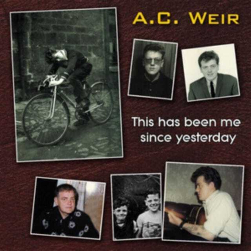 Alex Weir : This Has Been Me Since Yesterday CD (2018)