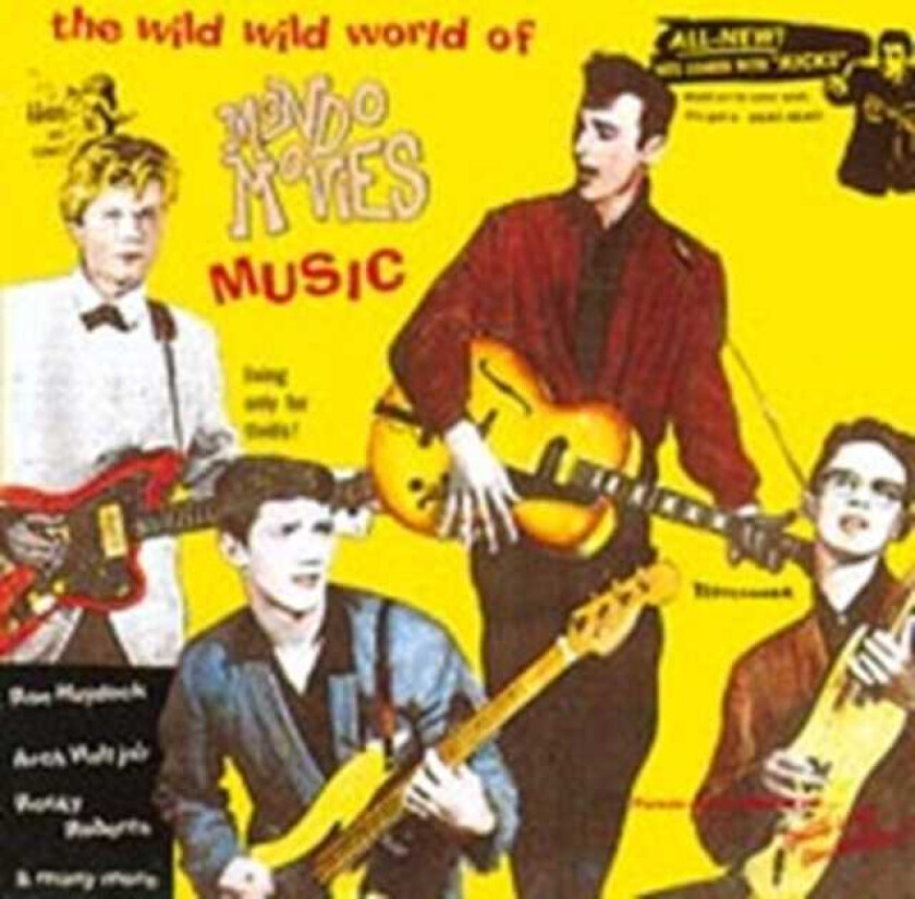 Various Artists : The Wild Wild World Of Mondo Movies Musi CD
