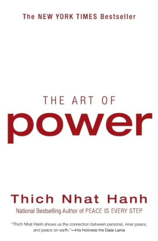 The Art of Power av Thich Nhat Hanh