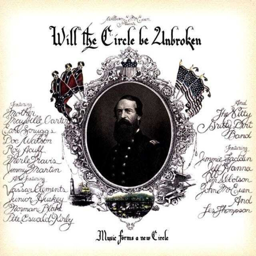The Nitty Gritty Dirt Band : Will the Circle Be Unbroken: Music Forms a New