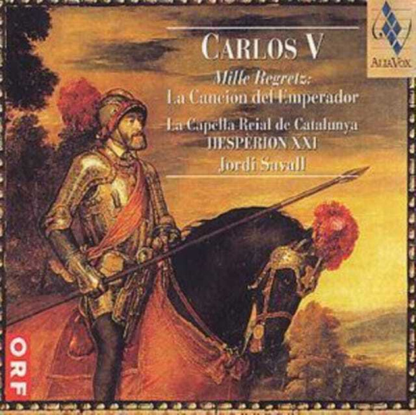 Heinrich Isaac : Carlos V - Mille Regretz: La Cancion Del Emperador - La