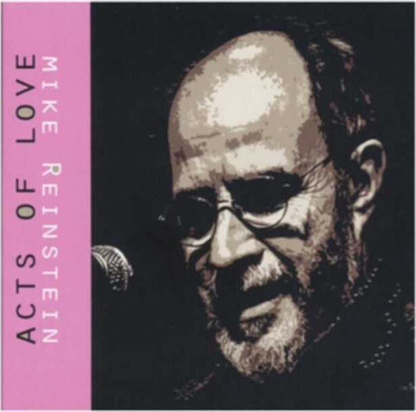 Mike Reinstein : Acts of Love CD (2018)