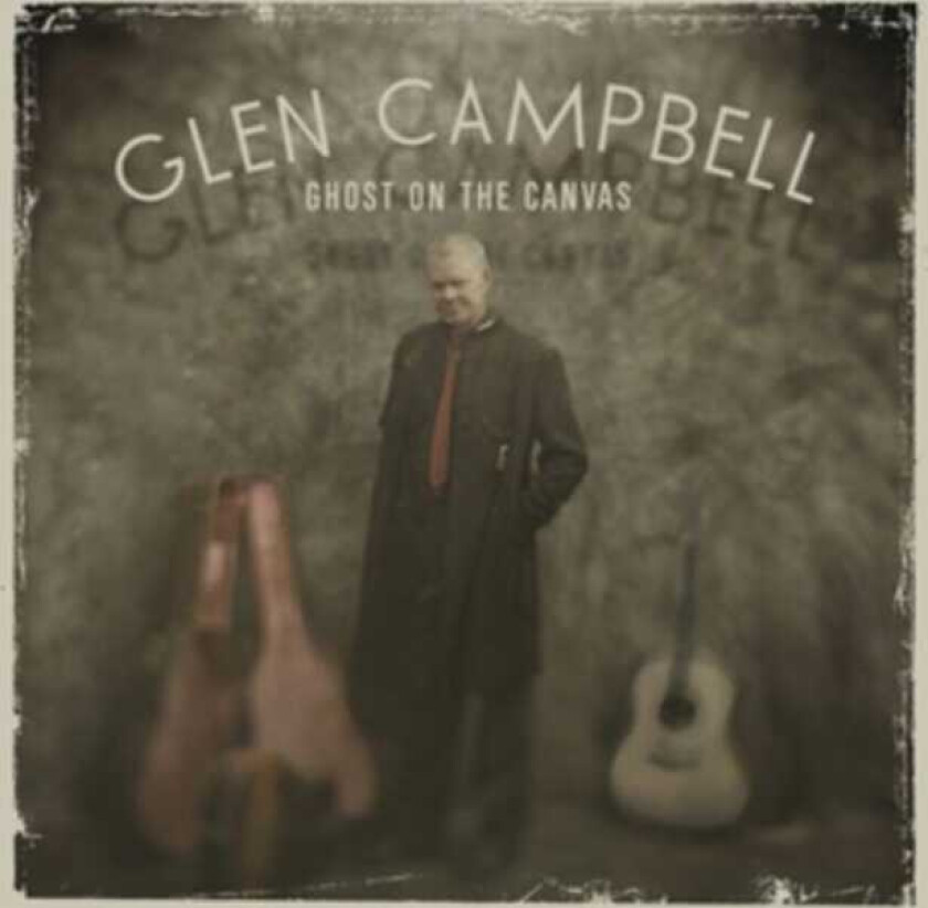 Glen Campbell : Ghost On the Canvas CD (2011)