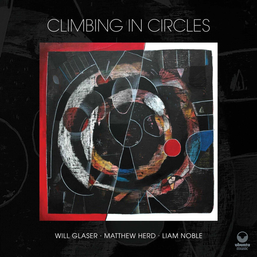 Will Glaser : Climbing in Circles CD (2021)
