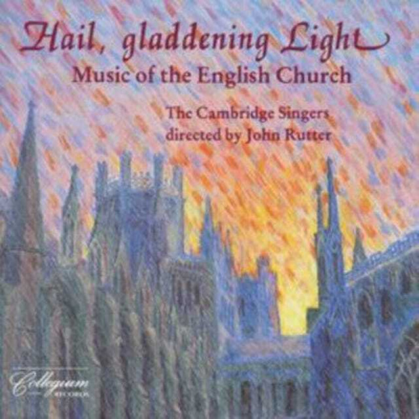 The Cambridge Singers : HAIL, GLADDENING LIGHT CD (1996)