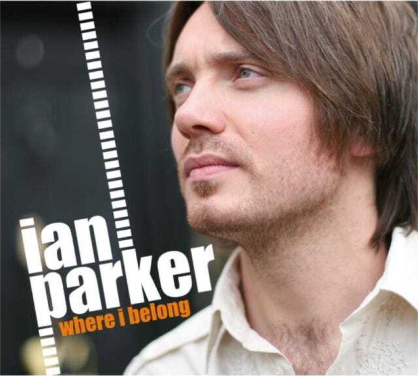 Ian Parker : Where I Belong CD (2007)