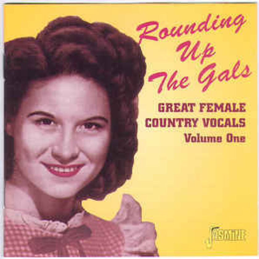 Various Artists : Rounding Up The Gals Volume 1: Great Fem CD