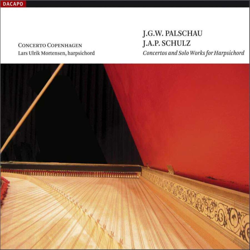 Mortensen:Concerto Copenhagen : PALSCHAU / SCHULZ: Harpsichord Concertos CD