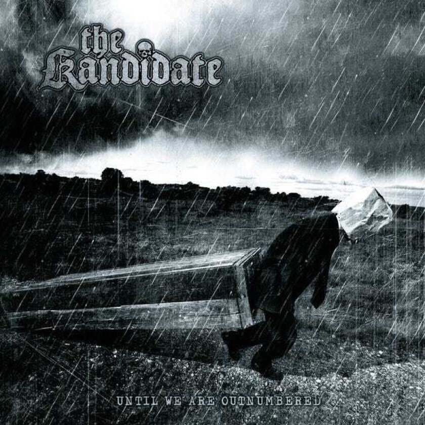 The Kandidate : Until We Are Outnumbered CD (2013)