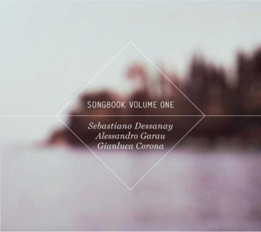 Sebastiano Dessanay/Allesandro Garau/Gianluca Corona : Songbook - Volume 1 CD