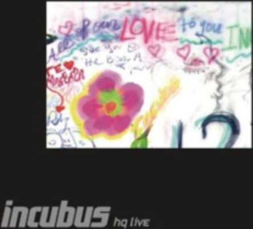Incubus : Incubus HQ Live CD 2 discs (2012)