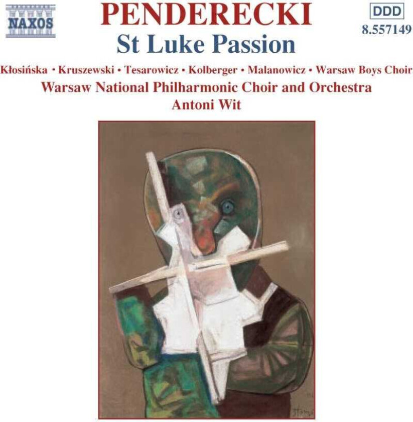Krzysztof Penderecki : St Luke Passion (Wit, No and Choir of Poland, Warsaw Po)