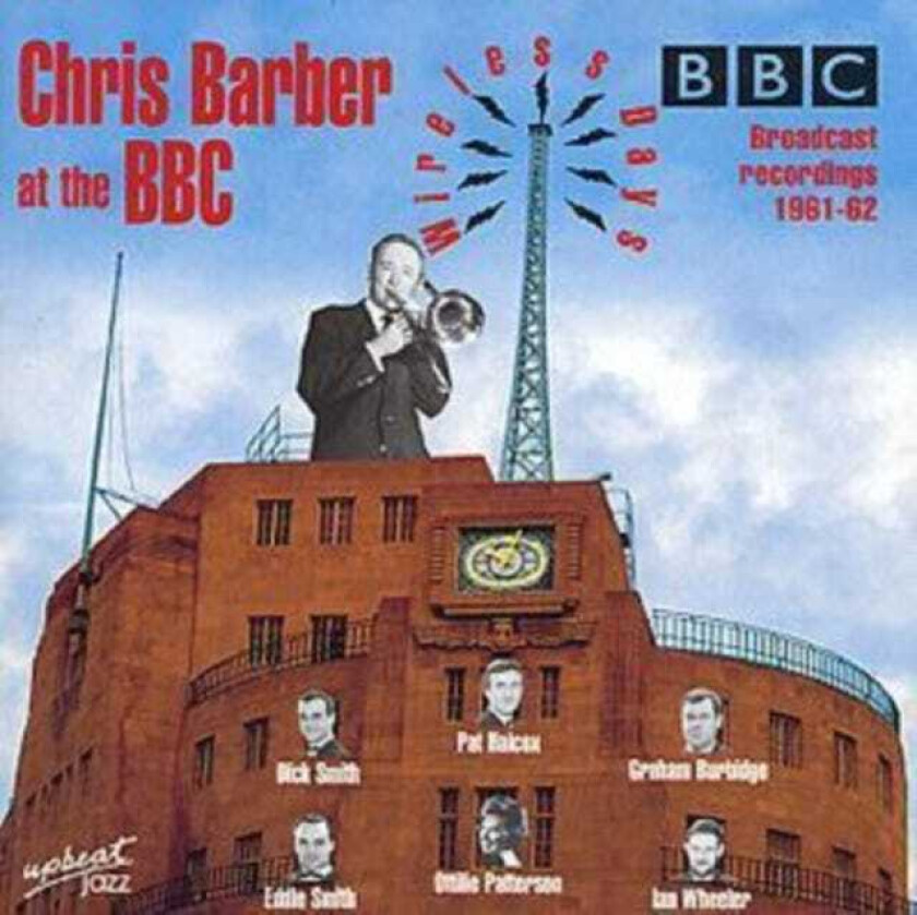 Chris Barber : Chris Barber At The BBC: BBC Broadcast recordings 1961-62 CD