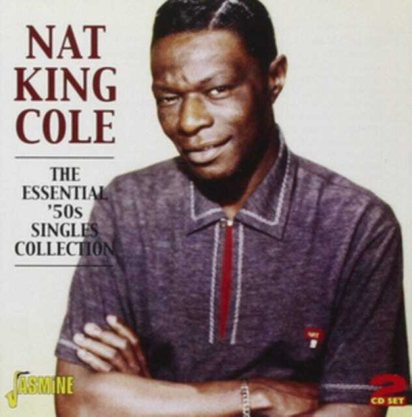 Nat King Cole : The Essential 50’s Singles Collection CD 2 discs (2010)