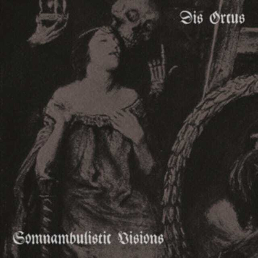 Dis Orcus : Somnambulistic Visions CD
