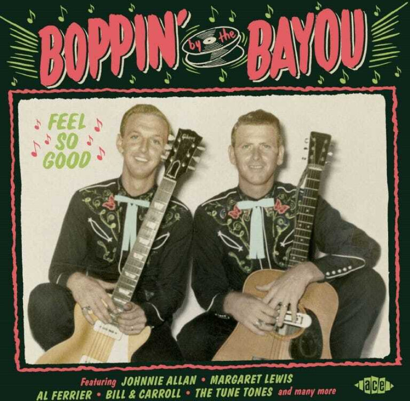 Various Artists : Boppin By The Bayou ~ Feel So Good CD