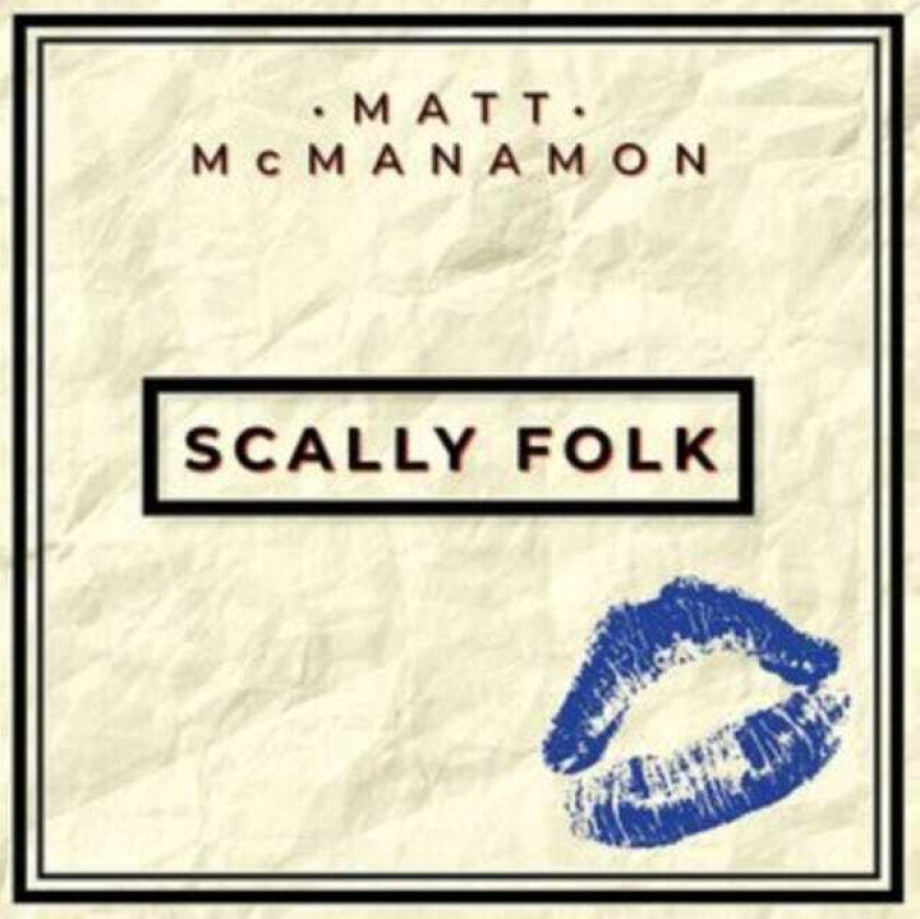 Matt McManamon : Scally Folk CD