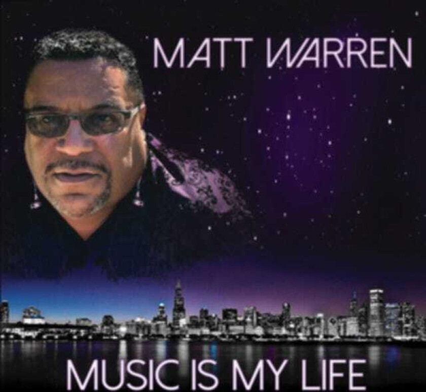 Matt Warren : Music Is My Life CD (2019)